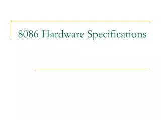 8086 Hardware Specifications