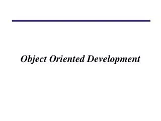 Object Oriented Development