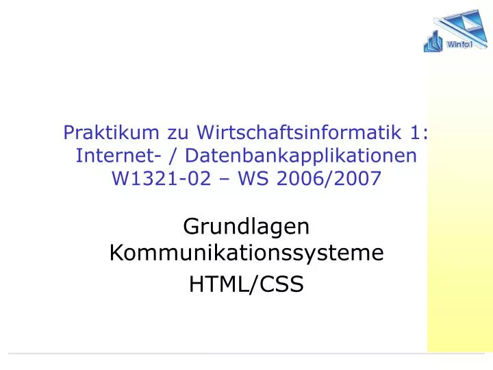 praktikum zu wirtschaftsinformatik 1 internet datenbankapplikationen w1321 02 ws 2006 2007