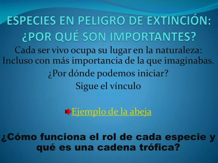 especies en peligro de extinci n por qu son importantes