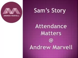 Attendance Matters @ Andrew Marvell