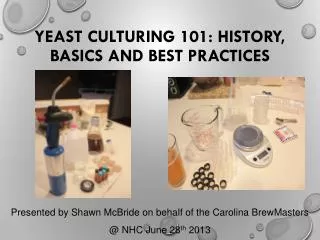 Yeast Culturing 101: History , Basics and Best Practices