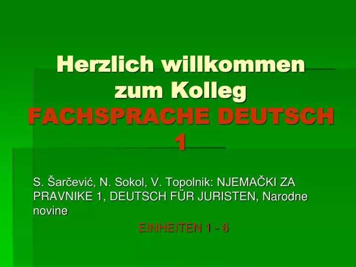 herzlich willkommen zum kolleg fachsprache deutsch 1