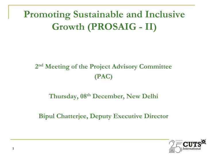 promoting sustainable and inclusive growth prosaig ii