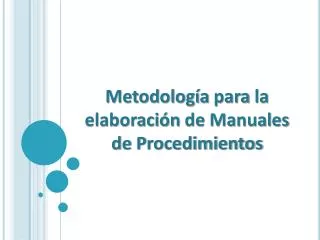 metodolog a para la elaboraci n de manuales de procedimientos
