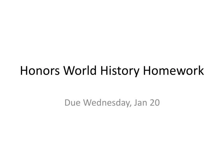 honors world history homework
