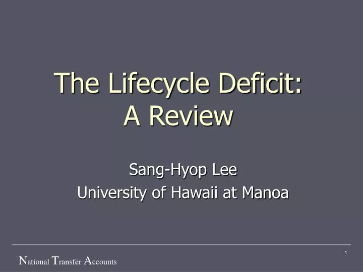 the life c ycle deficit a review