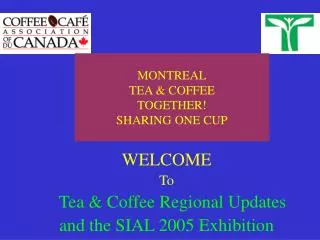 MONTREAL TEA &amp; COFFEE TOGETHER! SHARING ONE CUP