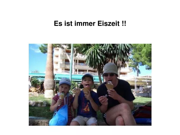 es ist immer eiszeit