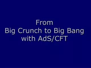 From Big Crunch to Big Bang with AdS/CFT