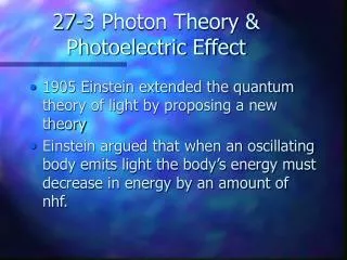 27-3 Photon Theory &amp; Photoelectric Effect