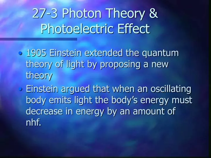 27 3 photon theory photoelectric effect