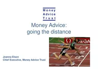 Money Advice: going the distance