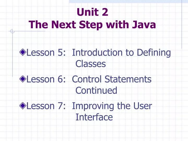 unit 2 the next step with java