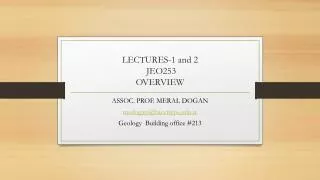 LECTURES-1 and 2 JEO253 OVERVIEW