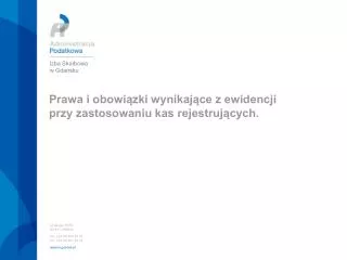 Prawa i obowi?zki wynikaj?ce z ewidencji przy zastosowaniu kas rejestruj?cych.