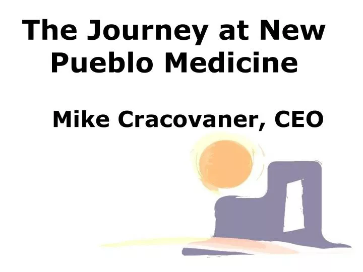 the journey at new pueblo medicine