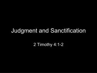 Judgment and Sanctification