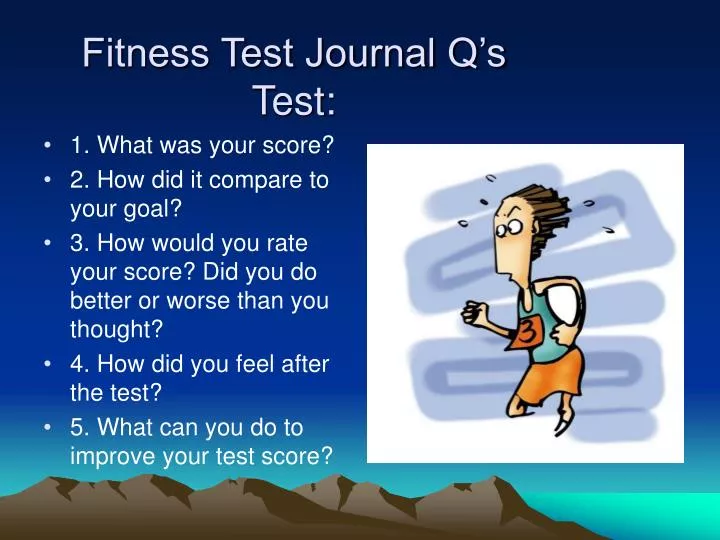 fitness test journal q s test