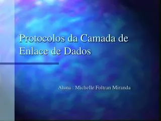 protocolos da camada de enlace de dados