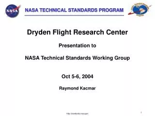 Dryden Flight Research Center Presentation to NASA Technical Standards Working Group