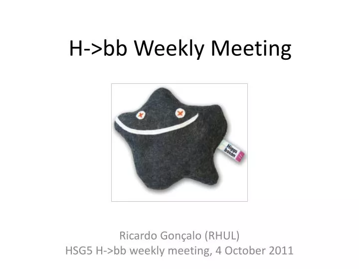 h bb weekly meeting