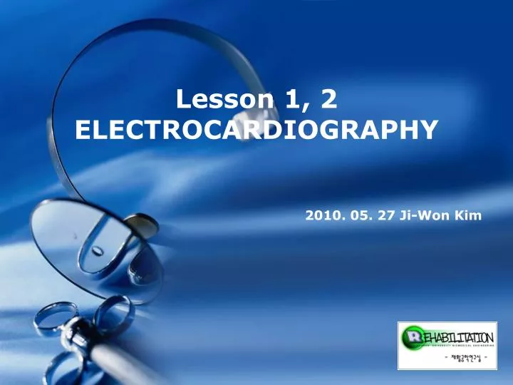 lesson 1 2 electrocardiography
