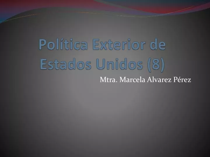 pol tica exterior de estados unidos 8