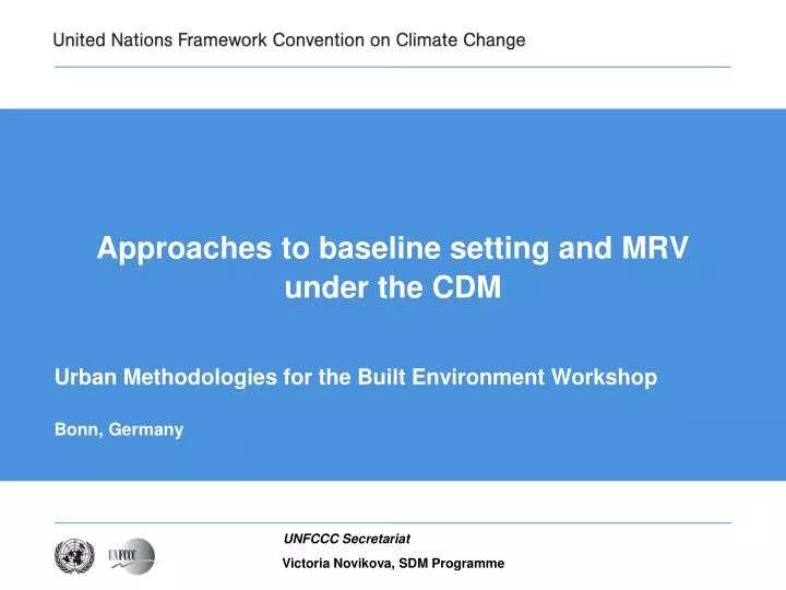 approaches to baseline setting and mrv under the cdm
