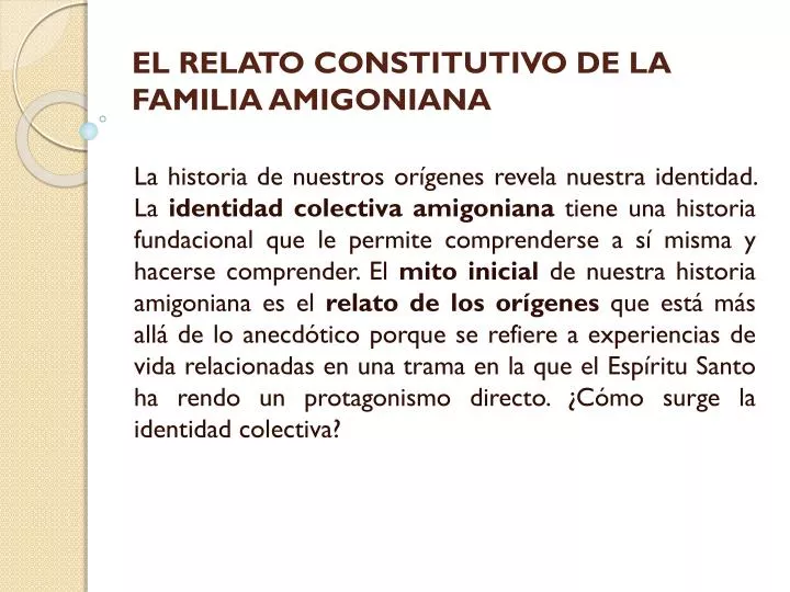 el relato constitutivo de la familia amigoniana