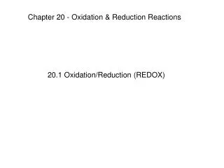 Chapter 20 - Oxidation &amp; Reduction Reactions