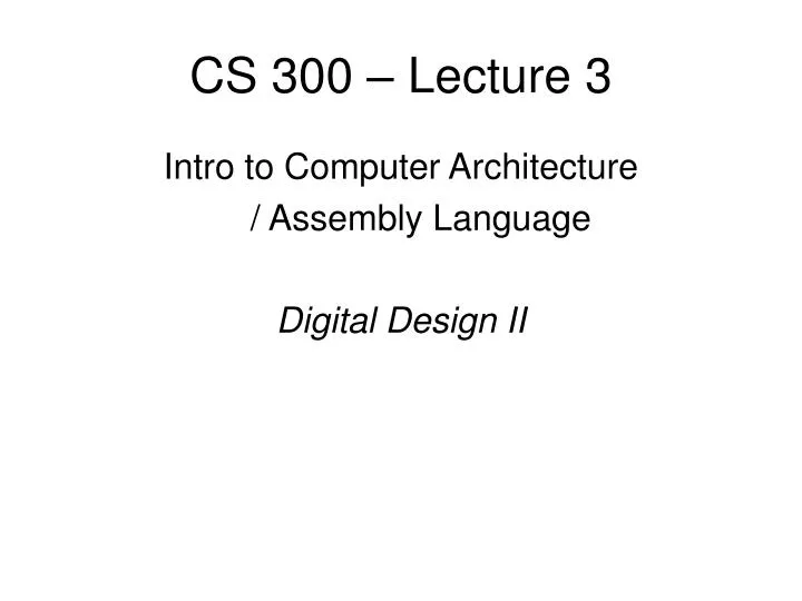 cs 300 lecture 3