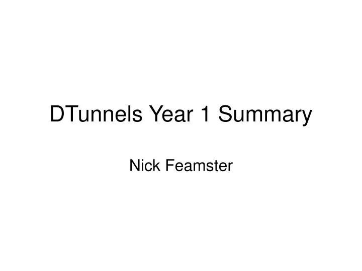 dtunnels year 1 summary