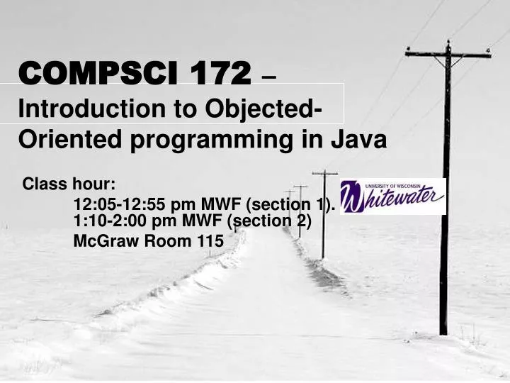 compsci 172 introduction to objected oriented programming in java