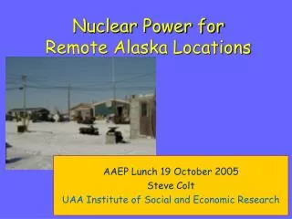 Nuclear Power for Remote Alaska Locations