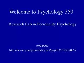 Welcome to Psychology 350