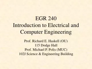 EGR 240 Introduction to Electrical and Computer Engineering