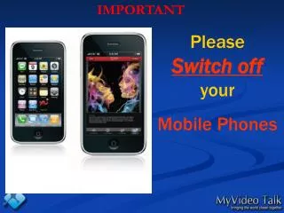 Please Switch off your Mobile Phones