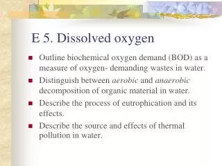 E 5. Dissolved oxygen