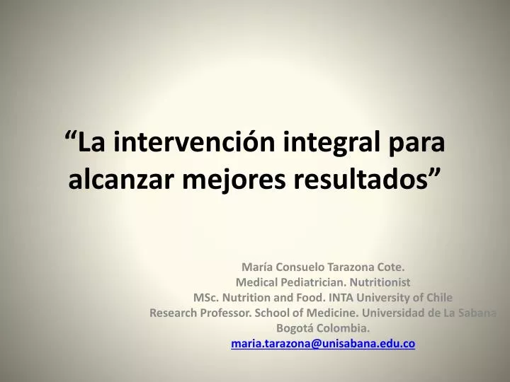 la intervenci n integral para alcanzar mejores resultados