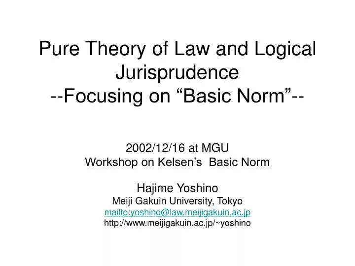 pure theory of law and logical jurisprudence focusing on basic norm