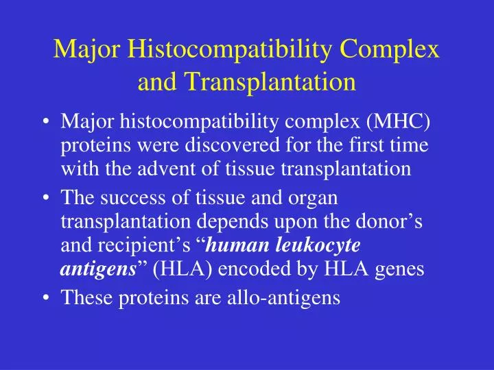 major histocompatibility complex and transplantation