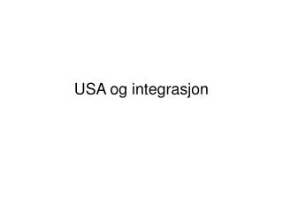 usa og integrasjon