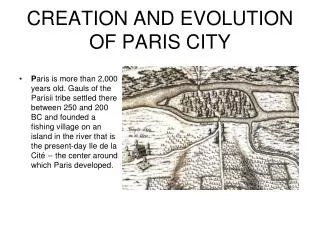 CREATION AND EVOLUTION OF PARIS CITY