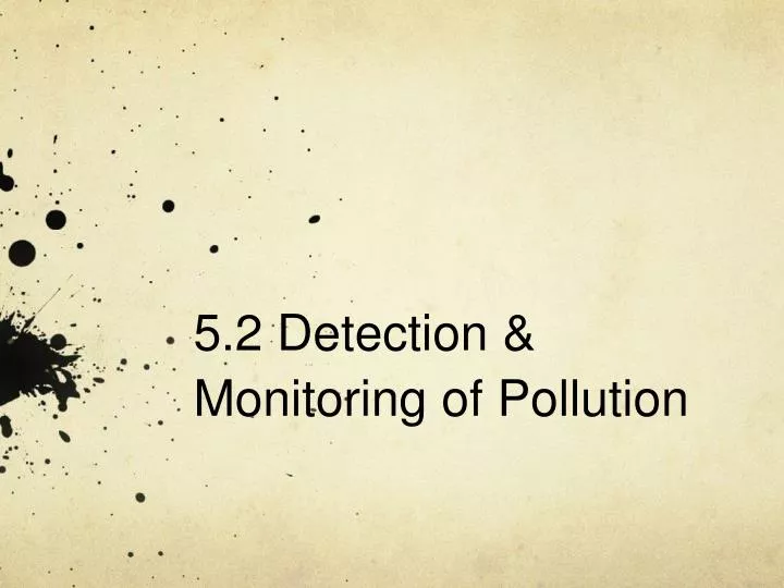 5 2 detection monitoring of pollution