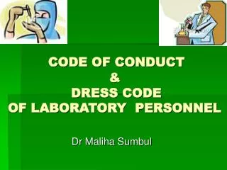 CODE OF CONDUCT &amp; DRESS CODE OF LABORATORY PERSONNEL