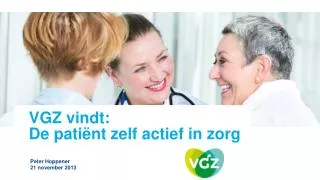 vgz vindt de pati nt zelf actief in zorg