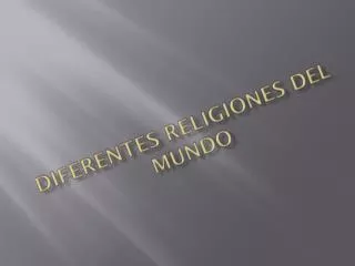 PPT - DIFERENTES RELIGIONES EN EL MUNDO PowerPoint Presentation, free ...