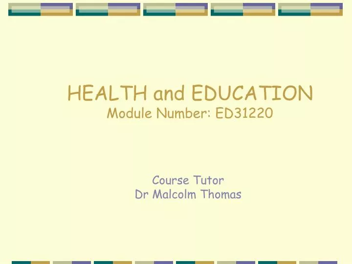 health and education module number ed31220