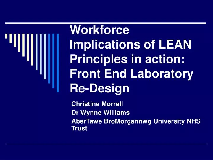 workforce implications of lean principles in action front end laboratory re design